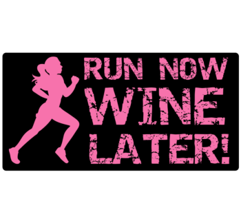 Run Now Wine Later Rectangle Car Magnet